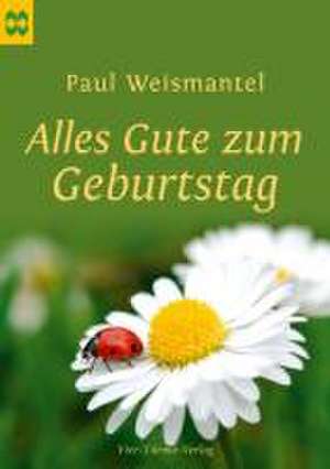 Alles Gute zum Geburtstag de Paul Weismantel