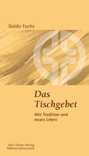 Das Tischgebet de Guido Fuchs