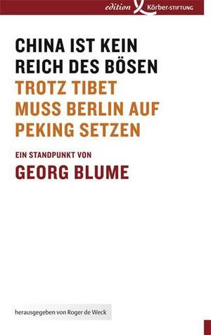 China ist kein Reich des Bösen de Georg Blume