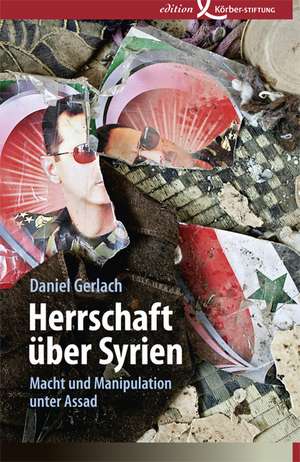 Herrschaft über Syrien de Daniel Gerlach