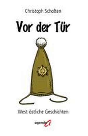 Vor der Tür de Christoph Scholten