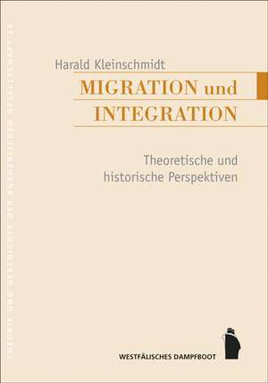 Migration und Integration de Harald Kleinschmidt