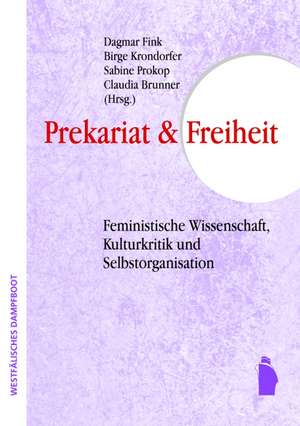 Prekarität und Freiheit de Dagmar Fink