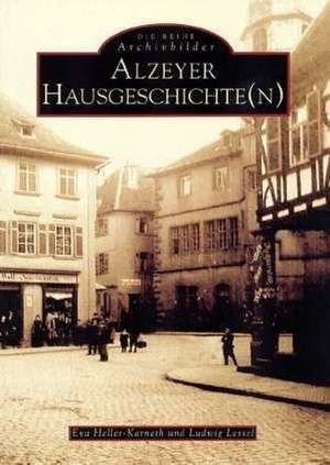 Alzeyer Hausgeschichte(n) de Eva Heller-Karneth