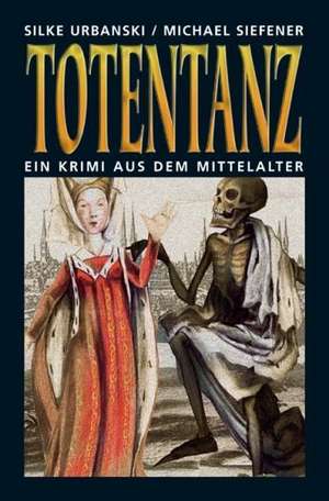 Totentanz de Silke Urbanski