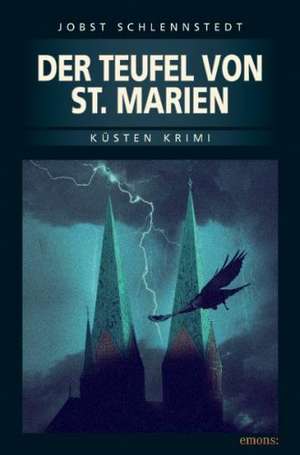 Der Teufel von St. Marien de Jobst Schlennstedt