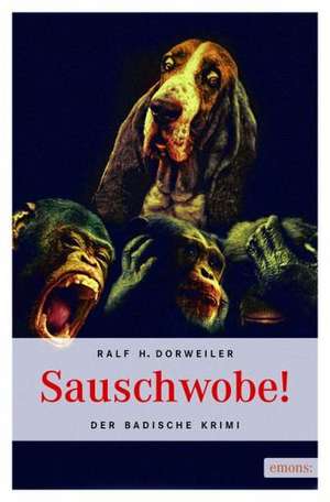 Sauschwobe! de Ralf H. Dorweiler