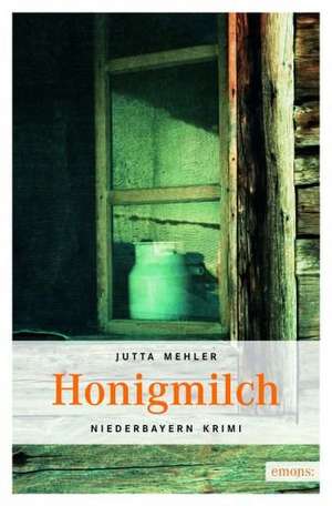 Honigmilch de Jutta Mehler