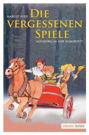 Die vergessenen Spiele de Margit Auer