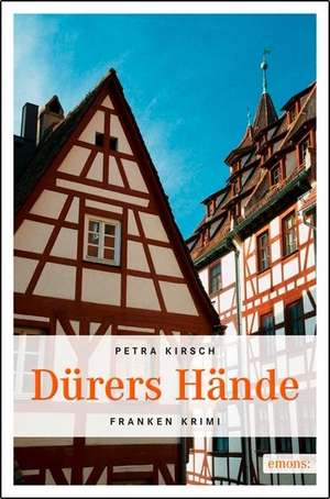 Dürers Hände de Petra Kirsch