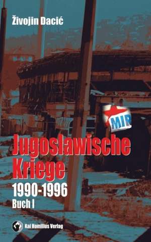 Jugoslawische Kriege (1990-96) 01 de Zivojin Dacic