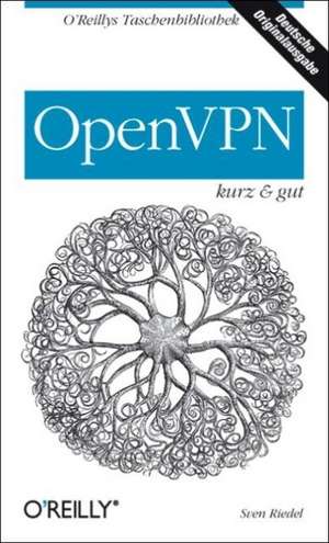 OpenVPN - kurz und gut de Sven Riedel