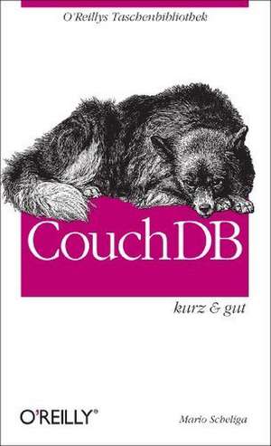 CouchDB - kurz & gut de Mario Scheliga