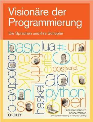 Visionäre der Programmierung de Federico Biancuzzi