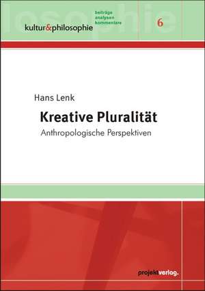 Kreative Pluralität de Hans Lenk