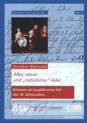 Alter, neuer und "natürlicher" Adel de Günther Ebersold