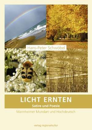 Licht Ernten de Hans-Peter Schwöbel