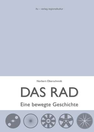 Das Rad de Norbert Oberschmidt