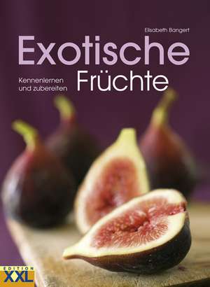 Exotische Früchte de Elisabeth Bangert