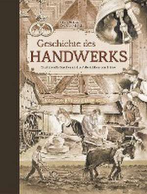 Geschichte des Handwerks de Peter Albrecht