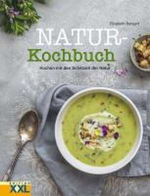 Natur-Kochbuch de Elisabeth Bangert