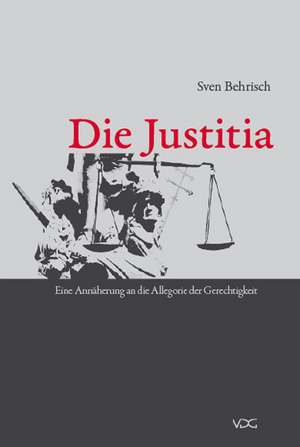 Die Justitia de Sven Behrisch