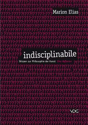 Indisciplinabile de Marion Elias