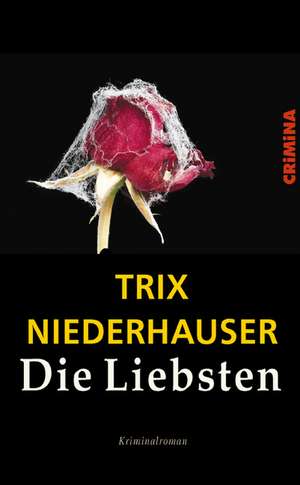 Die Liebsten de Trix Niederhauser