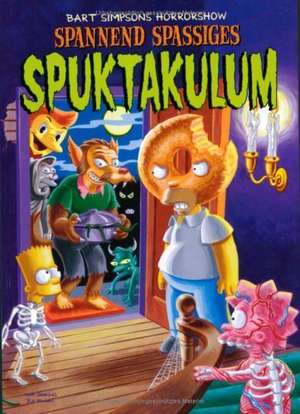 Bart Simpsons Horrorshow 02 - Spuktakulum de Matt Groening