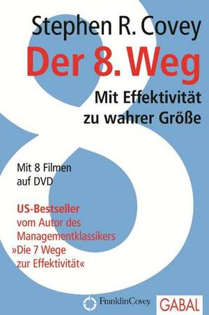 Der 8. Weg de Stephen R. Covey