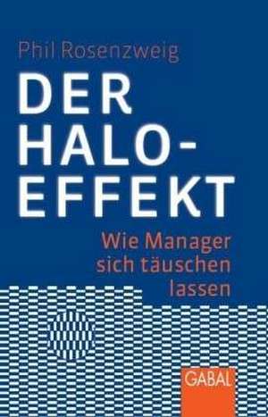 Der Halo-Effekt de Phil Rosenzweig