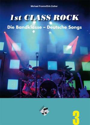 1st Class Rock Band 3: Heft inkl. CD de Dirk Zuther