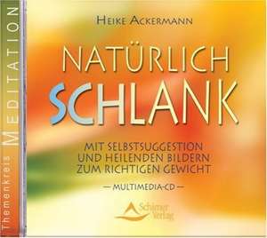 Natürlich schlank - CD de Heike Ackermann