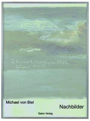 Nachbilder de Michael von Biel