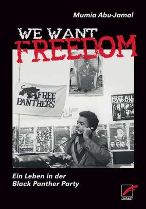 We Want Freedom de Mumia Abu-Jamal