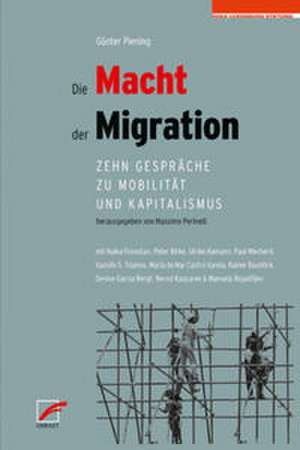 Die Macht der Migration de Günter Piening