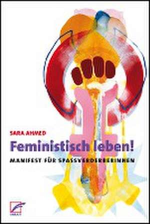 Feministisch leben! de Sara Ahmed