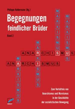 Begegnungen feindlicher Brüder 2 de Philippe Kellermann