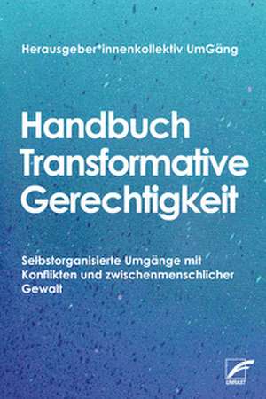 Handbuch Transformative Gerechtigkeit de UmGäng
