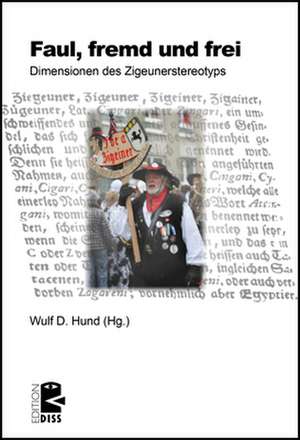 Fremd, faul und frei de Wulf D. Hund