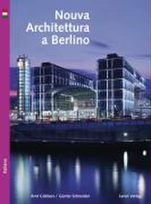 Nuova Architettura a Berlino (VE, 5 Ex. á  6,95) de Arnt Cobbers