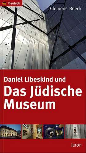 Daniel Libeskind und Das Jüdische Museum de Clemens Beeck