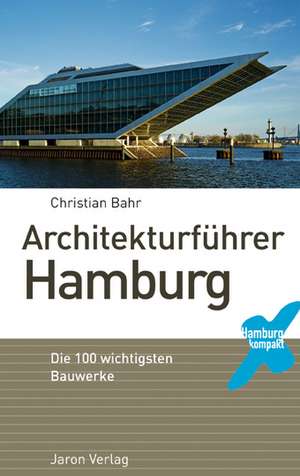 Architekturführer Hamburg de Christian Bahr