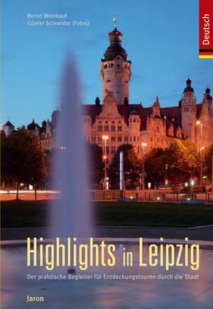 Highlights in Leipzig (Verkaufseinheit) de Bernd Weinkauf