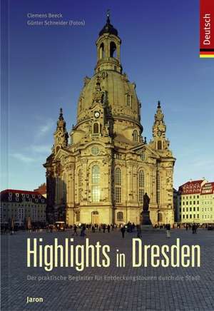 Highlights in Dresden de Clemens Beeck