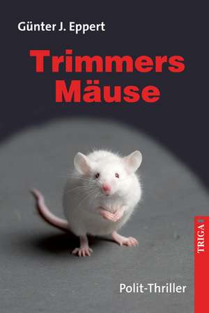 Trimmers Mäuse de Günter J. Eppert