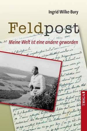 Feldpost de Ingrid Wilke-Bury