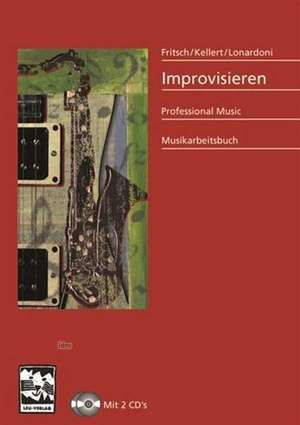 Improvisieren / mit 2 CD's de Markus Fritsch