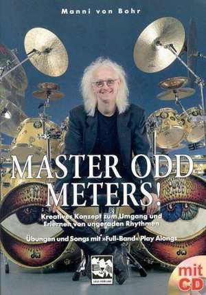 Master Odd Meters. Mit CD de Manni von Bohr