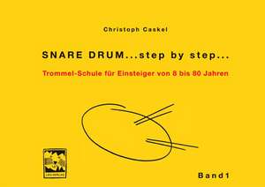 Snare Drum... step by step... de Christoph Caskel